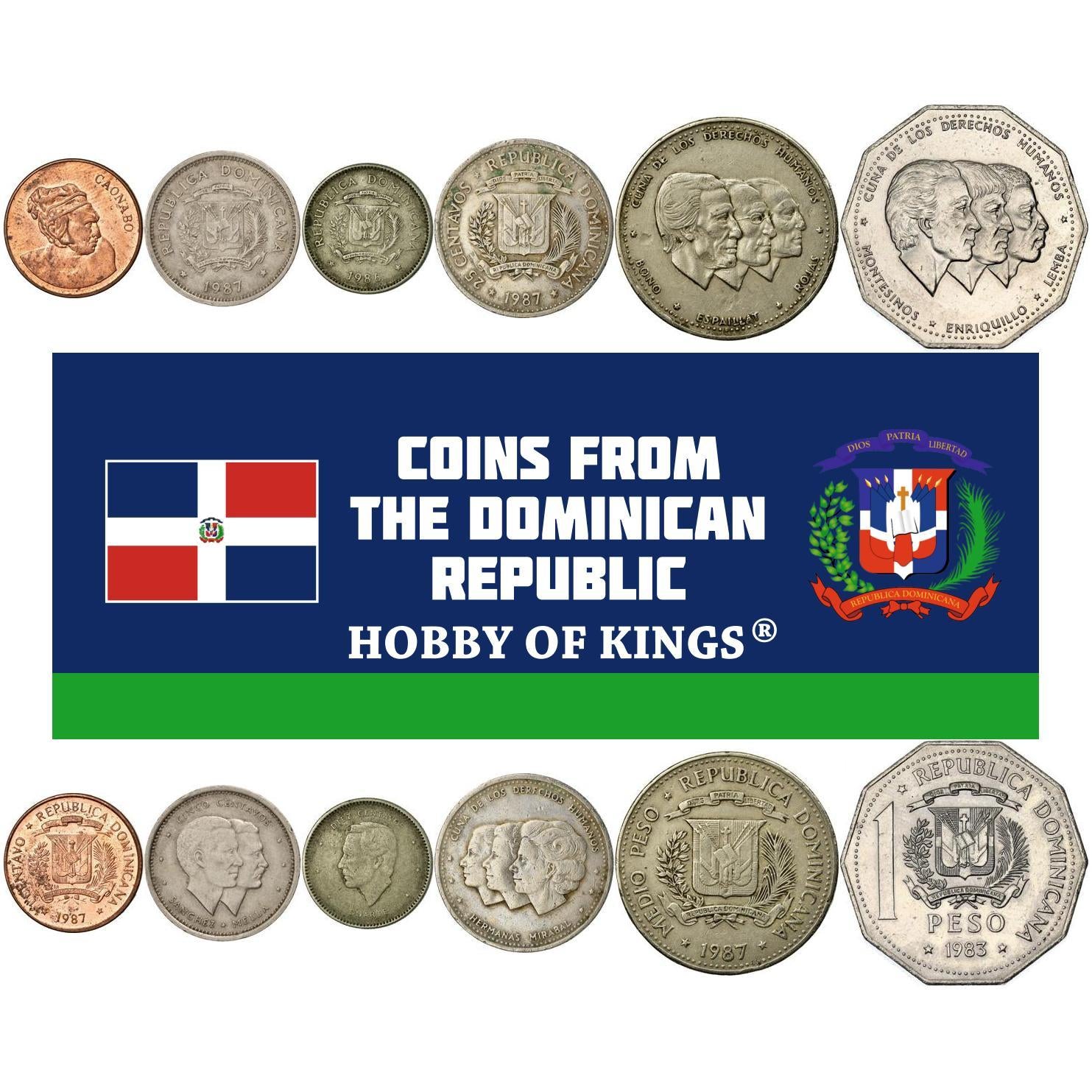 Dominican Republic | 6 Coin Set | 1 Centavo 5 10 25 Centavos 1/2 1 Peso | Caonabo | Dominican Founding Fathers | Juan Pablo Duarte | Mirabal Sisters | Patria | Minerva | Maria Teresa | Benigno Filomeno de Rojas | Ulises Francisco Espaillat | Pedro Francis